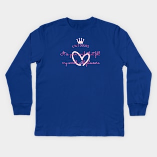 love quote Kids Long Sleeve T-Shirt